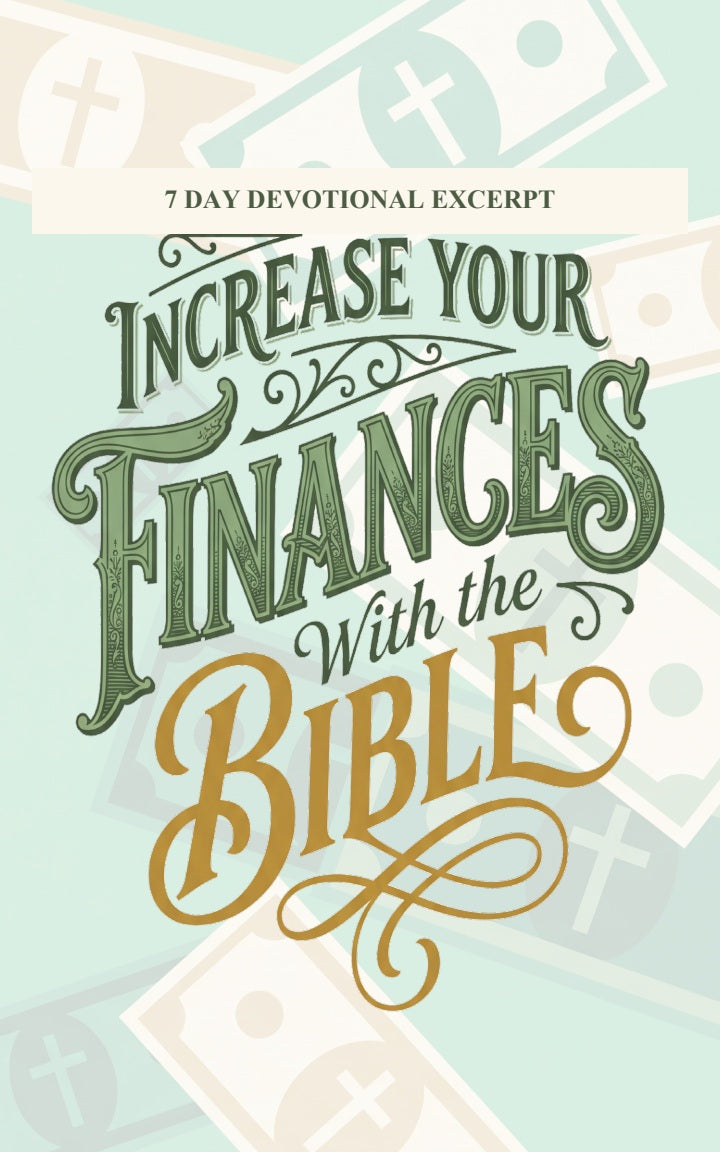 Increase Your Finances With the Bible — 7 Day Devotional Excerpt