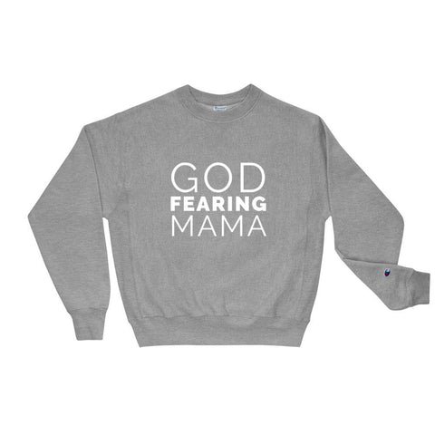 God Fearing Mama Champion Christian Sweatshirt EternalChristianTees Oxford Grey Heather S 