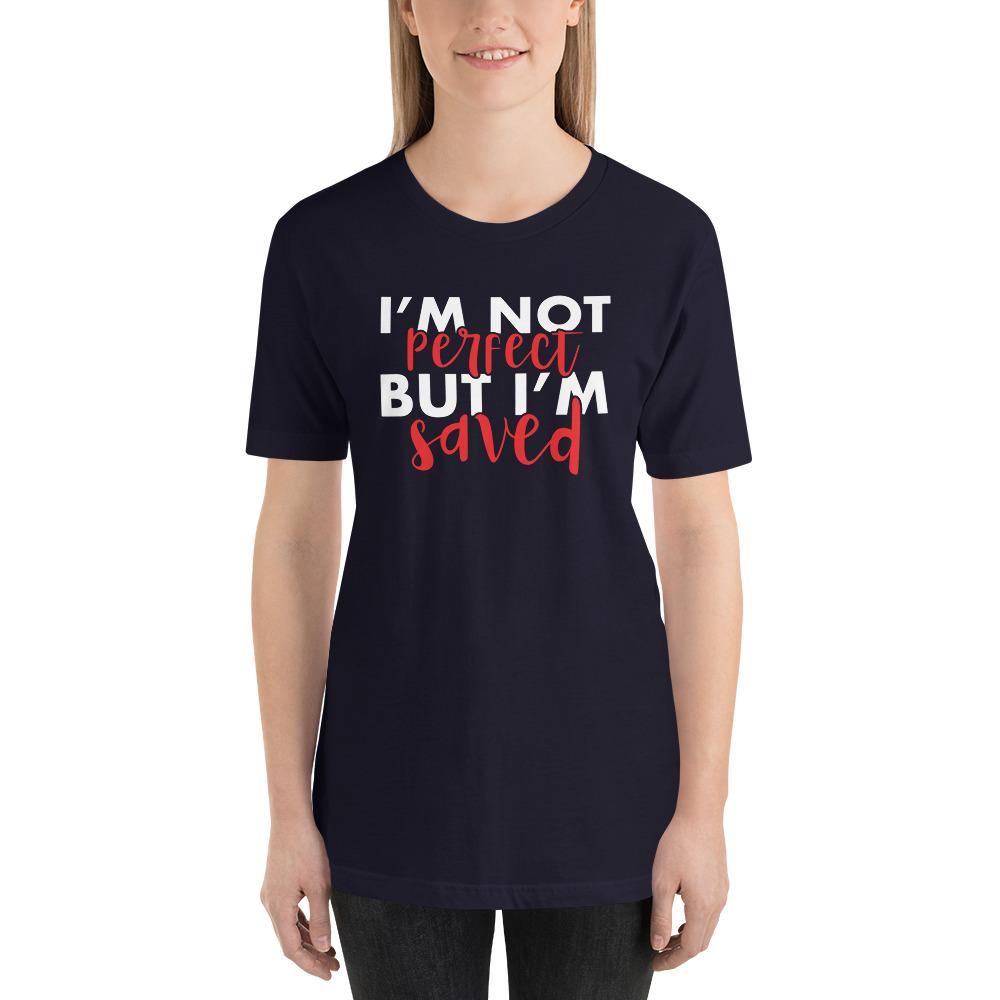 Christian Shirt I'm Not Perfect But I'm Saved Jesus Shirt Short-Sleeve Unisex T-Shirt CCA Jesus Christian Faith Bible Apparel EternalChristianTees Navy S 