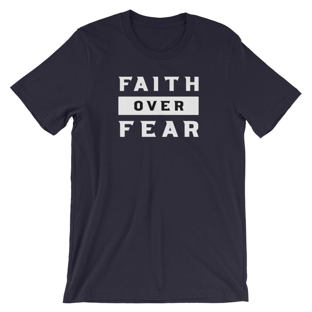 Faith Over Fear Shirt Jesus Christian Bible Faith Shirt Short-Sleeve Unisex T-Shirt CCA Jesus Christian Faith Bible Apparel EternalChristianTees Navy S 
