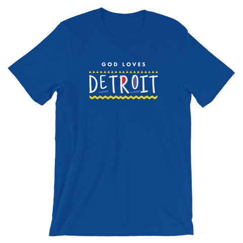 God Loves Detroit Shirt Christian Shirt 90s TV Hip Hop Shirt Short-Sleeve Unisex T-Shirt EternalChristianTees True Royal XX-Large 