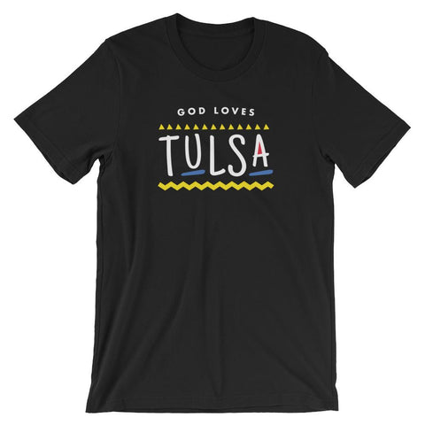 God Loves Tulsa Shirt Christian Shirt 90s TV Hip Hop Shirt Short-Sleeve Unisex T-Shirt EternalChristianTees Black S 