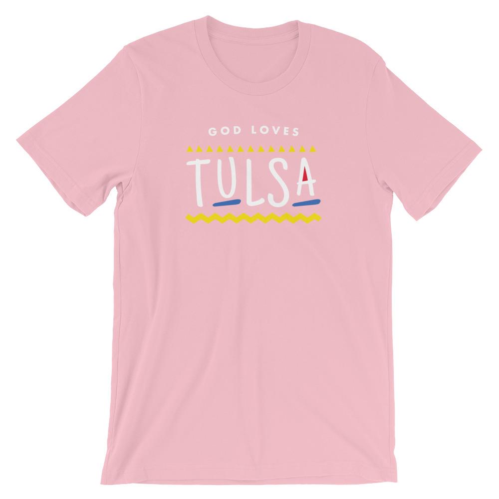 God Loves Tulsa Shirt Christian Shirt 90s TV Hip Hop Shirt Short-Sleeve Unisex T-Shirt EternalChristianTees Pink S 