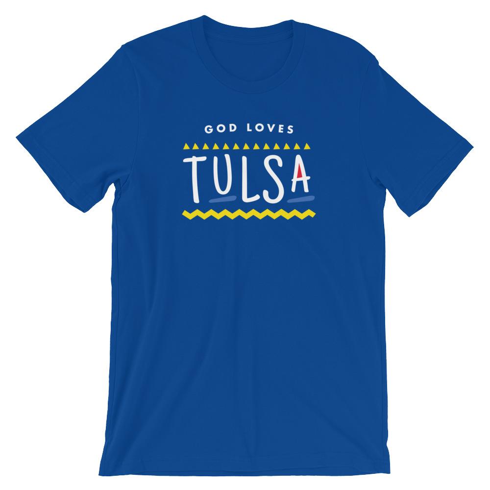 God Loves Tulsa Shirt Christian Shirt 90s TV Hip Hop Shirt Short-Sleeve Unisex T-Shirt EternalChristianTees True Royal S 