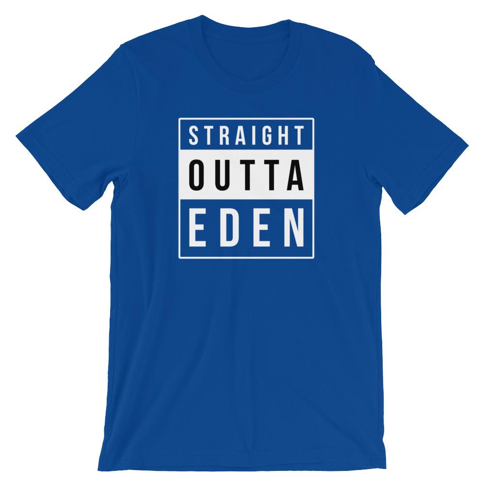 Straight Outta Eden Shirt Jesus Christian Bible Faith Shirt Short-Sleeve Unisex T-Shirt Straight Outta Eden Shirt Jesus Christian Bible Fait EternalChristianTees True Royal S 