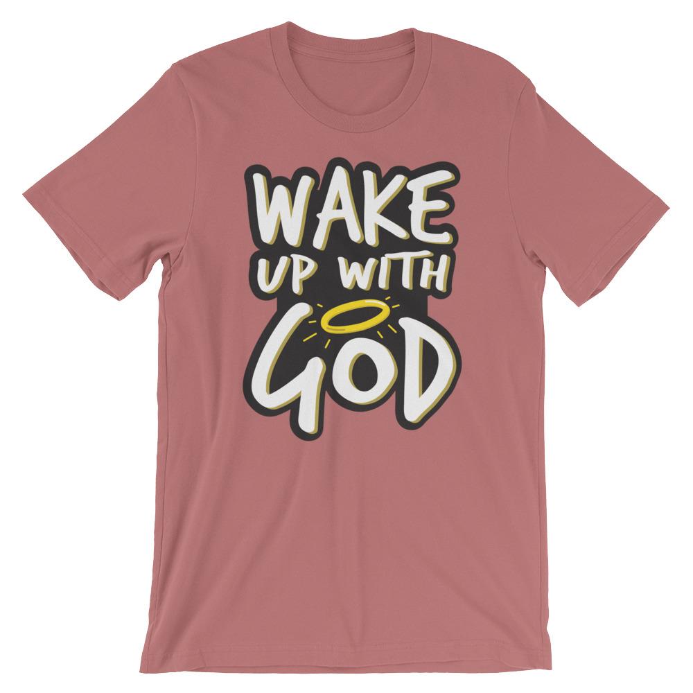 Wake Up With God T-Shirt EternalChristianTees 4XL Mauve 